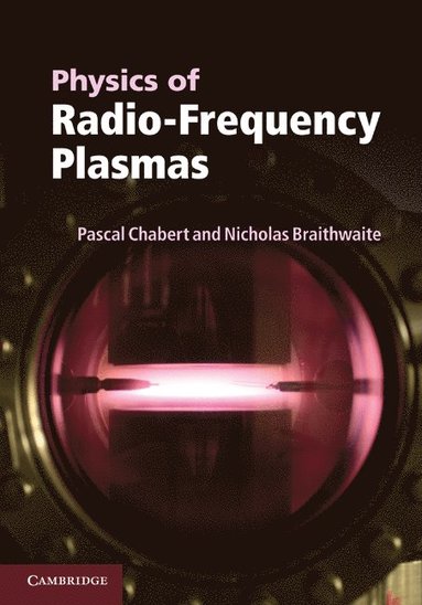bokomslag Physics of Radio-Frequency Plasmas