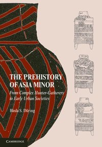 bokomslag The Prehistory of Asia Minor