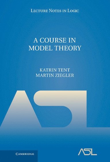 bokomslag A Course in Model Theory