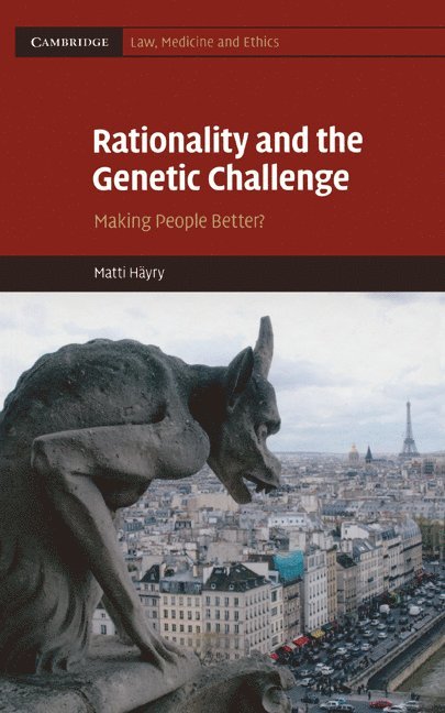 Matti H&#228;yry, Matti (University of Manchester) Hayry, Matti Häyry, Matti Hayry - Rationality and the Genetic Challenge, Inbunden