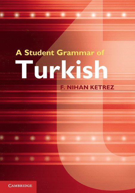 A Student Grammar of Turkish 1