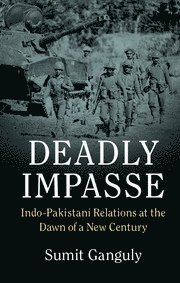 Sumit Ganguly, Sumit (Indiana University) Ganguly - Deadly Impasse, Inbunden