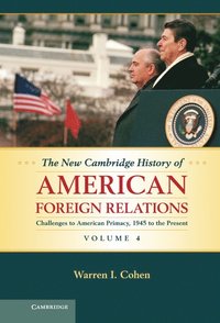 bokomslag The New Cambridge History of American Foreign Relations