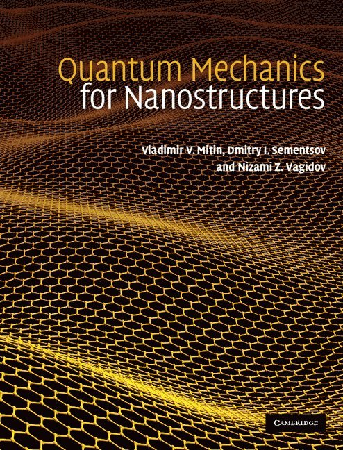 Quantum Mechanics for Nanostructures 1