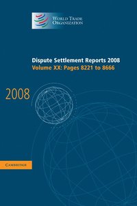 bokomslag Dispute Settlement Reports 2008: Volume 20, Pages 8221-8666