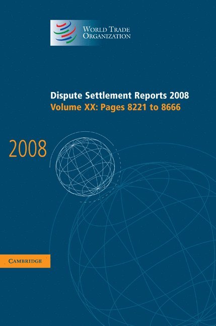 Dispute Settlement Reports 2008: Volume 20, Pages 8221-8666 1