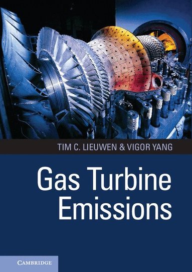 Tim C. Lieuwen, Vigor Yang - Gas Turbine Emissions, Inbunden