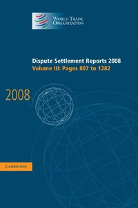 bokomslag Dispute Settlement Reports 2008: Volume 3, Pages 807-1282