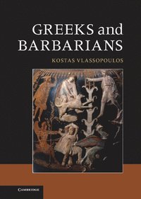 bokomslag Greeks and Barbarians