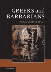 bokomslag Greeks and Barbarians