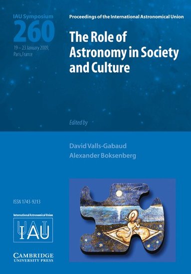 David Valls-Gabaud, Alexander Boksenberg - The Role of Astronomy in Society and Culture (IAU S260), Inbunden