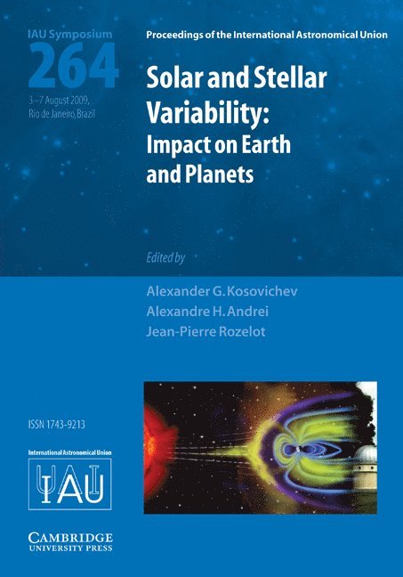 Solar and Stellar Variability (IAU S264)
