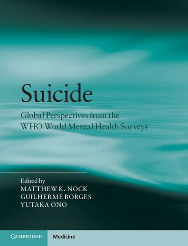 Matthew K. Nock, Guilherme Borges, Yutaka Ono - Suicide, Inbunden