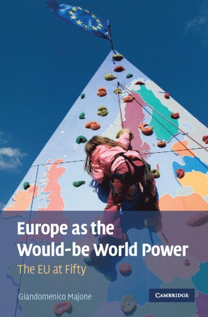 Europe as the Would-be World Power 1