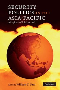 bokomslag Security Politics in the Asia-Pacific