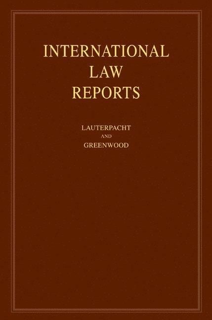 QC (University of Cambridge) Lauterpacht, Elihu, CBE, CMG,QC Greenwood, Christopher J., Elihu Lauterpacht, Christopher J. Greenwood - International Law Reports: Volume 136, Inbunden