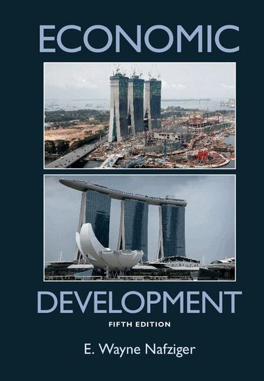 E. Wayne Nafziger - Economic Development, Inbunden