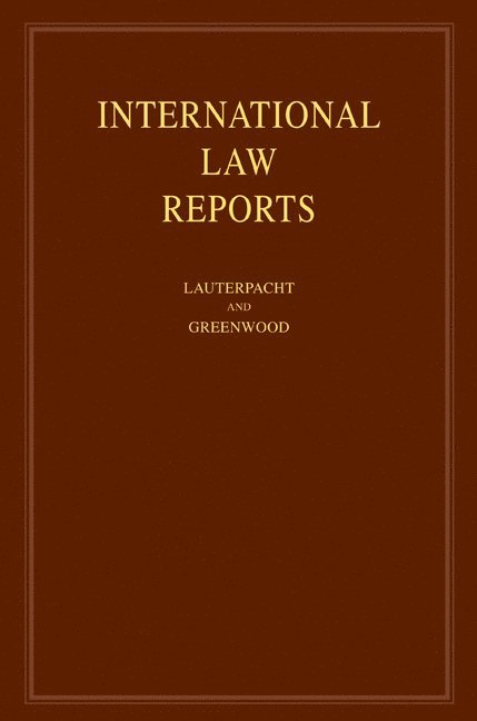 QC (University of Cambridge) Lauterpacht, Elihu, CBE, CMG,QC Greenwood, Christopher J., Elihu Lauterpacht, Christopher J. Greenwood - International Law Reports: Volume 137, Inbunden