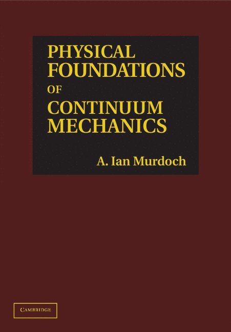 Physical Foundations of Continuum Mechanics 1