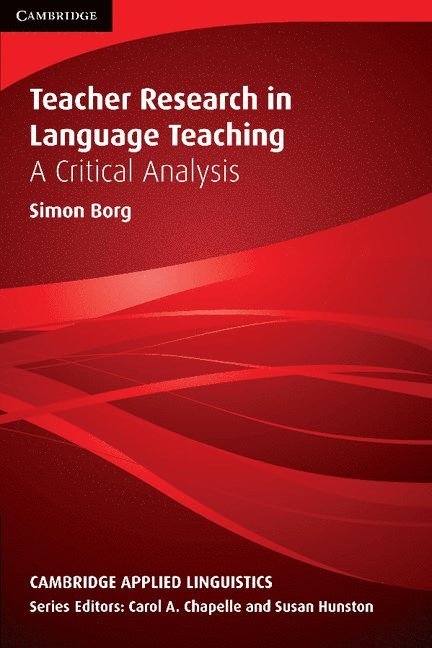 Simon Borg - Teacher Research in Language Teaching, Inbunden