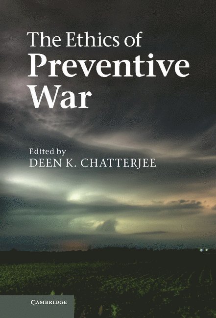 The Ethics of Preventive War 1