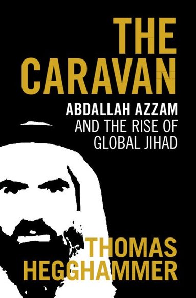 Thomas Hegghammer - The Caravan, Inbunden