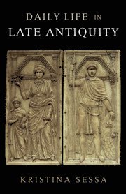 bokomslag Daily Life in Late Antiquity