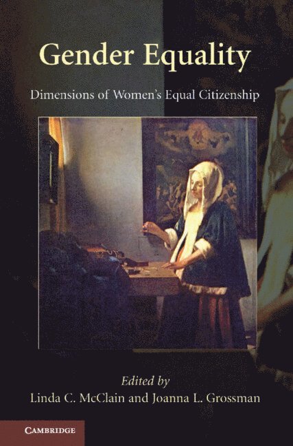 Linda C. (Boston University) McClain, New York) Grossman, Joanna L. (Hofstra University, Linda C. McClain, Joanna L. Grossman, Linda C. Mcclain - Gender Equality, Inbunden