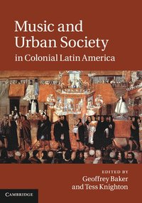 bokomslag Music and Urban Society in Colonial Latin America