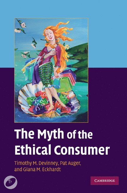 The Myth of the Ethical Consumer Hardback with DVD 1