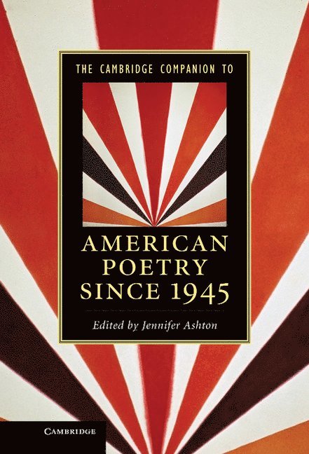 The Cambridge Companion to American Poetry since 1945 1