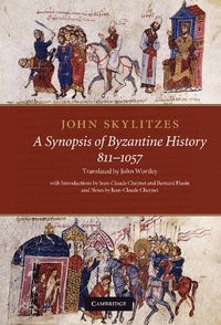 bokomslag John Skylitzes: A Synopsis of Byzantine History, 811-1057