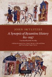 bokomslag John Skylitzes: A Synopsis of Byzantine History, 811-1057