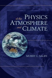 bokomslag Physics of the Atmosphere and Climate