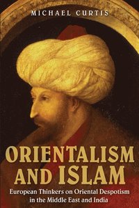 bokomslag Orientalism and Islam
