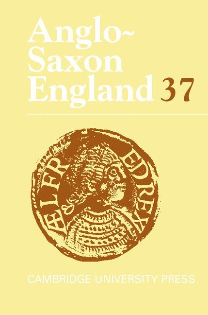 Anglo-Saxon England: Volume 37 1