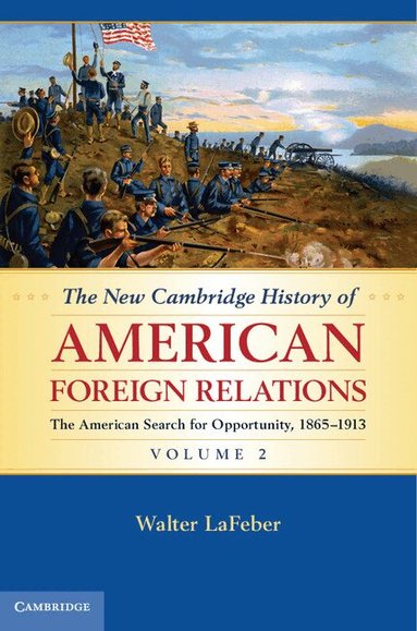 Walter LaFeber - The New Cambridge History of American Foreign Relations, Inbunden