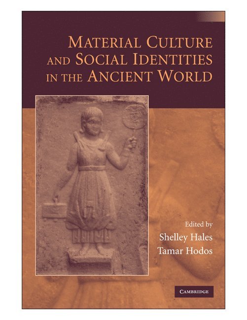 Material Culture and Social Identities in the Ancient World 1