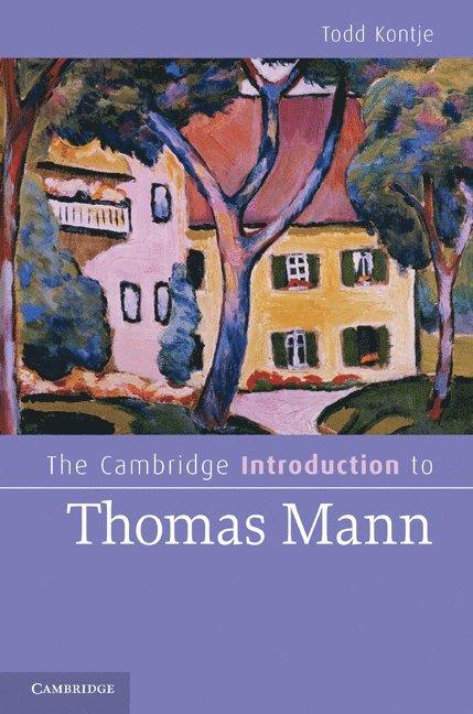 The Cambridge Introduction to Thomas Mann 1