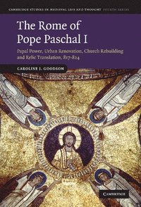 bokomslag The Rome of Pope Paschal I