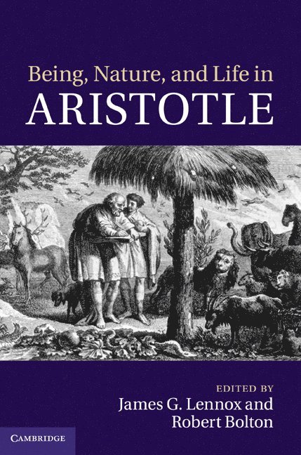 Being, Nature, and Life in Aristotle 1