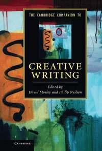 bokomslag The Cambridge Companion to Creative Writing