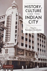 bokomslag History, Culture and the Indian City