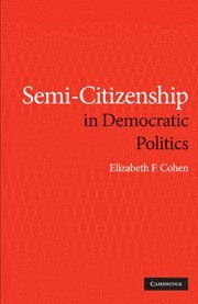 bokomslag Semi-Citizenship in Democratic Politics