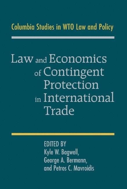 Law and Economics of Contingent Protection in International Trade 1