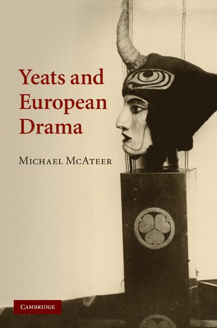 Yeats and European Drama 1