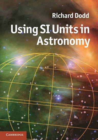 bokomslag Using SI Units in Astronomy