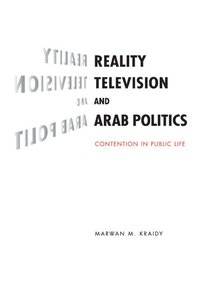 bokomslag Reality Television and Arab Politics