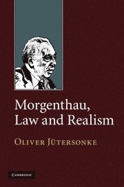 bokomslag Morgenthau, Law and Realism