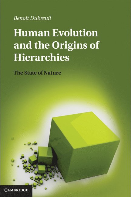 Human Evolution and the Origins of Hierarchies 1
